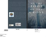 At the foot of the cross!. This is My Story cover image