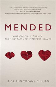 Mended. One Couple's Journey from Betrayal to Imperfect Beauty cover image