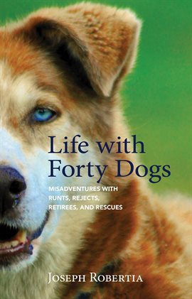 Cover image for Life with Forty Dogs