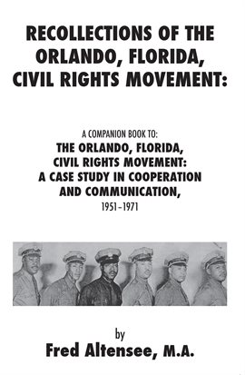 Cover image for Recollections of the Orlando, Florida, Civil Rights Movement: A Companion Book to: the Orlando, F