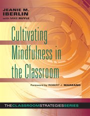 Cultivating mindfulness in the classroom cover image