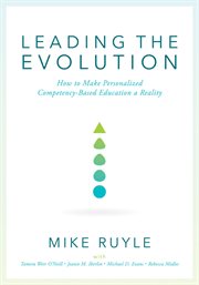 Leading the evolution. How to Make Personalized Competency-Based Education a Reality cover image