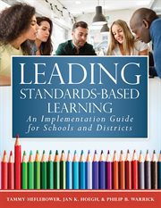 Leading standards-based learning : an implementation guide for schools and districts cover image