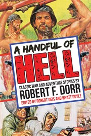A handful of hell. Classic War and Adventure Stories cover image