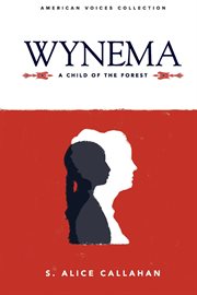 Wynema : a child of the forest cover image