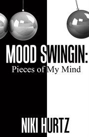 Mood swingin. Pieces of My Mind cover image