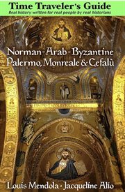 Norman-Arab-Byzantine Palermo, Monreale and Cefal cover image