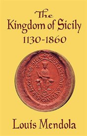 The Kingdom of Sicily 1130-1860 cover image