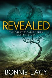 Revealed. The Great Escapee Series cover image