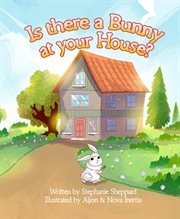 Is there a bunny at your house? cover image