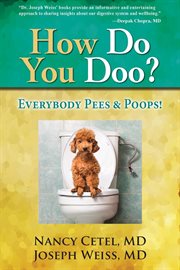 How do you doo?. Everybody Pees & Poops! cover image