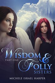 Wisdom & Folly : sisters. Part two cover image