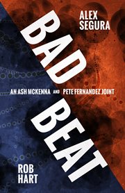 Bad beat: an Ash McKenna and Pete Fernandez joint cover image