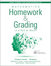 Mathematics homework and grading in a plc at workة. (Math Homework and Grading Practices that Drive Student Engagement and Achievement) cover image