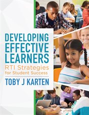 Developing effective learners : RTI strategies for student success cover image