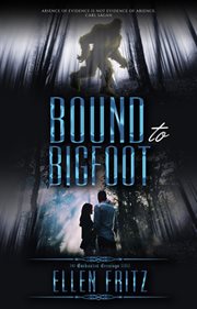 Bound to bigfoot cover image