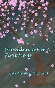 Providence for a first mom cover image