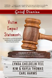 Grief diaries. Victim Impact Statements cover image