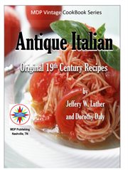 Antique italian. Original Recipes from the 19th Century cover image