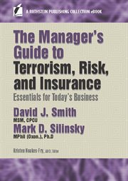 The Manager's Guide to Terrorism, Risk, and Insurance : Essentials for Today's Business cover image