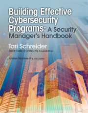Building effective cybersecurity programs : a security manager's handbook cover image