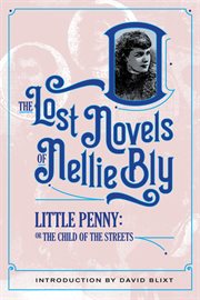 Little Penny, Child of the Streets : The Two Beautiful Outcasts of New York cover image