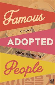 Famous adopted people : a novel cover image
