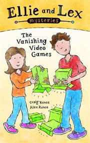 Ellie and Lex Mysteries : The Vanishing Video Games. Ellie and Lex Mysteries cover image