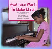 Myagrace wants to make music. A True Story Promoting Inclusion and Self-Determination cover image