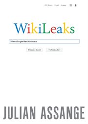 When Google met WikiLeaks cover image
