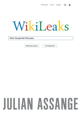 Cover image for When Google Met WikiLeaks