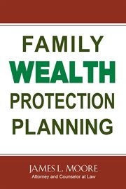 Family Wealth Protection Planning cover image