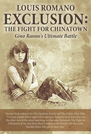 Exclusion. The Fight for Chinatown cover image