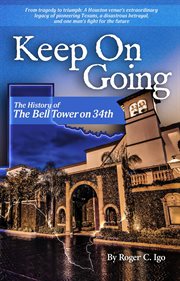 Keep on going. The History of the Bell Tower on 34th cover image