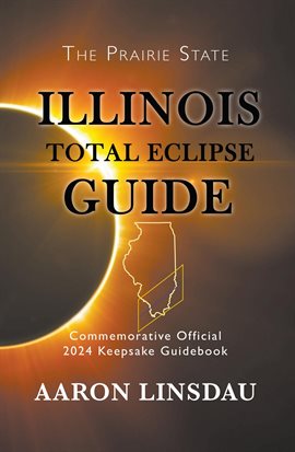 Cover image for Illinois Total Eclipse Guide