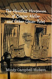 The headless horseman of Booger Holler and other Dover tales cover image