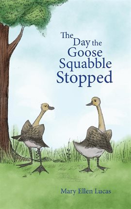 Cover image for The Day the Goose Squabble Stopped