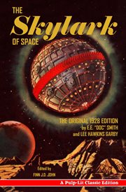 The skylark of space; : the tale of the first inter-stellar cruise cover image