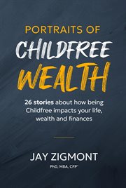 Portraits of Childfree Wealth cover image