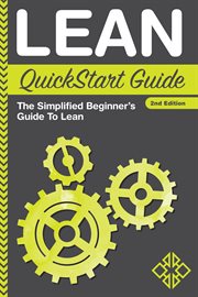 Lean quickstart guide : the simplified beginner's guide to lean cover image