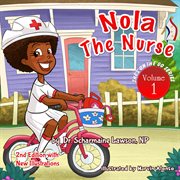 Nola the nurse revised vol. 1. She's On The Go cover image