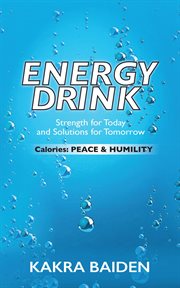 Energy drink: calories. Peace and Humility cover image