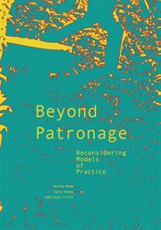 Beyond patronage : reconsidering models of practice cover image