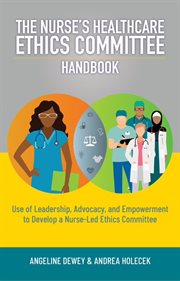 The nurse's healthcare ethics committee handbook cover image