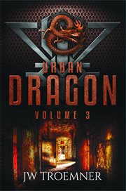 Urban dragon, volume 3 cover image