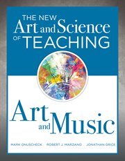 The new art and science of teaching art and music. Effective Teaching Strategies Designed for Music and Art Education cover image