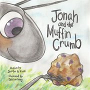 Jonah and the muffin crumb cover image