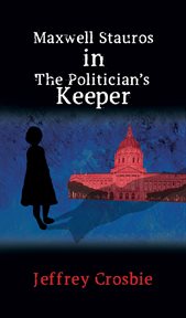 Maxwell stauros in the politician's keeper cover image