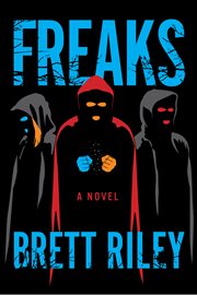 Freaks : a novel cover image