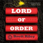 Lord of Order : A Novel cover image